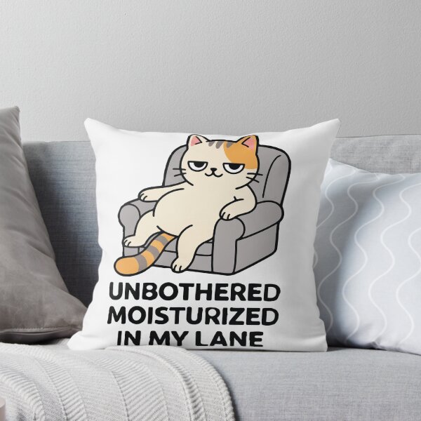 Item preview, Unbothered Moisturized In My Lane Funny Chill Cat designed and sold by AmberlightArt.