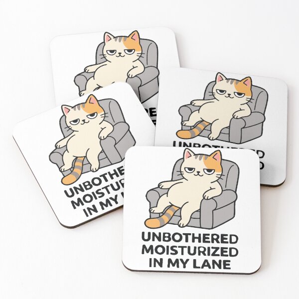 Item preview, Unbothered Moisturized In My Lane Funny Chill Cat designed and sold by AmberlightArt.