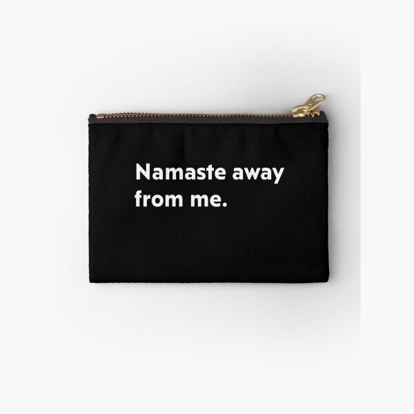 Item preview, Namaste away from me designed and sold by upliv.