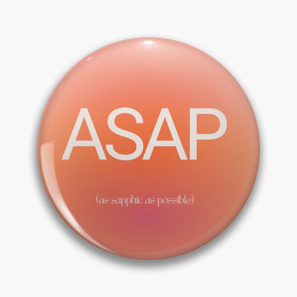 Item preview, ASAP as Sapphic as Possible | Funny Sapphic Lesbian Pride Quote designed and sold by Rooted & Co.