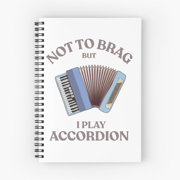 Item preview, Not to brag but I play the accordion designed and sold by TaraPen.