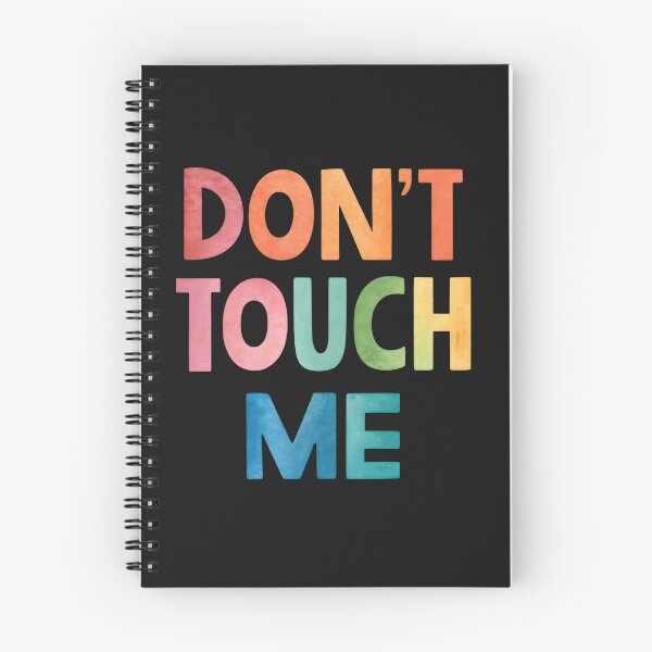 Item preview, Don't touch me designed and sold by nimmitrends.