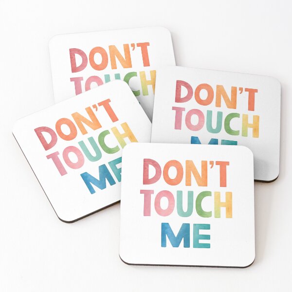 Item preview, Don't touch me designed and sold by nimmitrends.