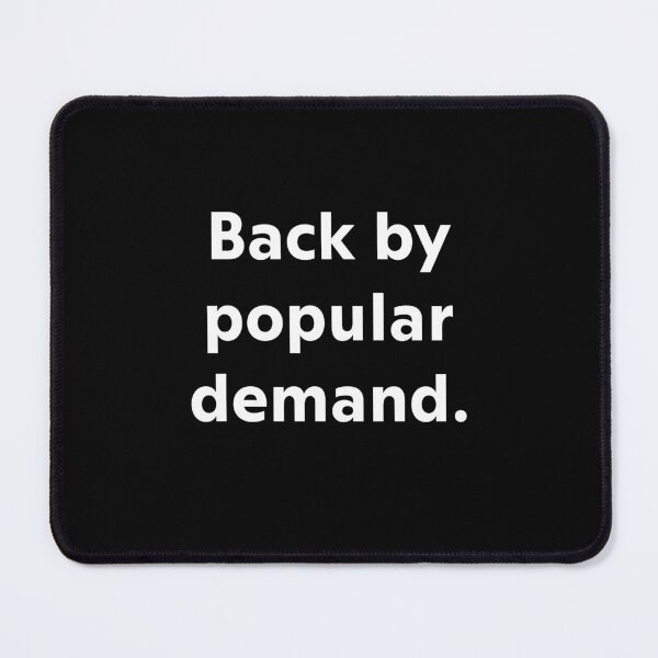 Item preview, Back by popular demand. designed and sold by upliv.