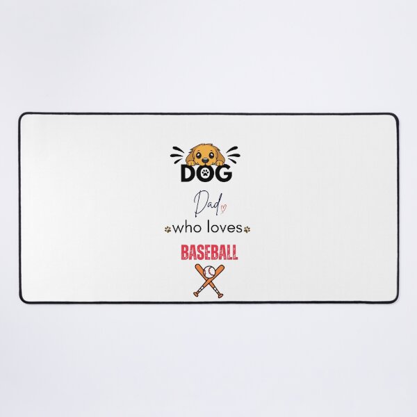 Item preview, Dog Dad Who Loves Baseball designed and sold by PawFitt.