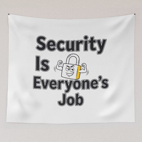 Item preview, Security Is Everyone's Job designed and sold by Brain Fog Lab.