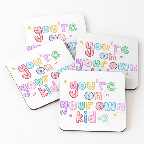 Item preview, you’re on your own kid  designed and sold by gloriana13.