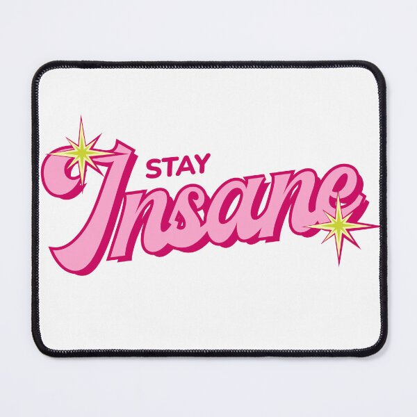Item preview, Stay Insane designed and sold by Artbychiii.