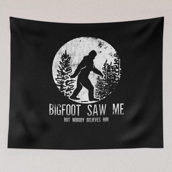 Item preview, Bigfoot Saw Me Nobody Believes designed and sold by Kieran Abbott.