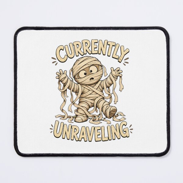 Item preview, Relatable Currently Unraveling Mummy Halloween Shirt designed and sold by Kaikab007.