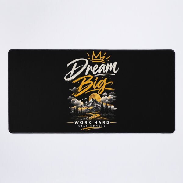 Item preview, Dream Big Work Hard Stay Humble designed and sold by Prime_1.