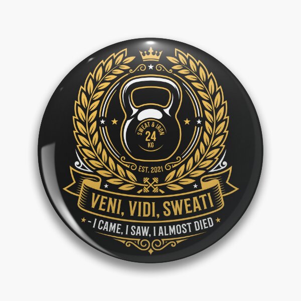 Item preview, Veni Vidi Sweati - Kettlebell Gym Humor Weightlifting Badge designed and sold by SplashTastic.