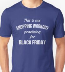 Funny Shopping Shirt Workout for Black Friday deals Unisex T-Shirt