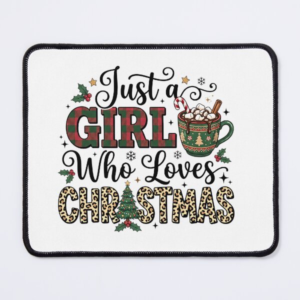 Item preview, Just a Girl Who Loves Christmas designed and sold by Steele-Art.