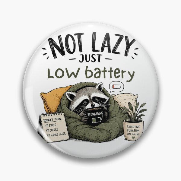 Item preview, ADHD Not Lazy Just Low Battery Raccoon Neurodivergent Humor Quote designed and sold by Marti’s Shop Corner.