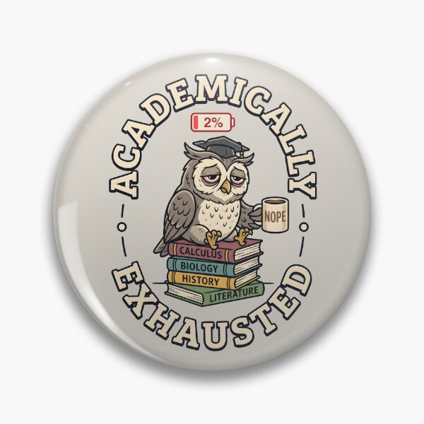 Item preview, Academically Exhausted - Tired Student College Humor Owl designed and sold by SplashTastic.