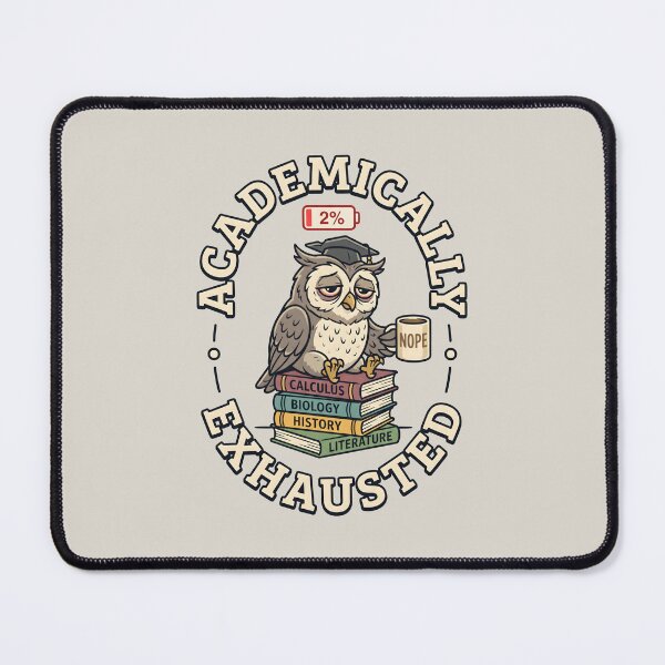 Item preview, Academically Exhausted - Tired Student College Humor Owl designed and sold by SplashTastic.