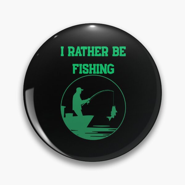 Item preview, I Rather Be Fishing designed and sold by HillC1985.