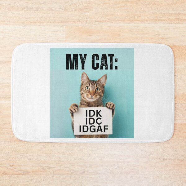 Item preview, Cat Lovers IDK IDC IDGAF Funny designed and sold by Kaibosh21.
