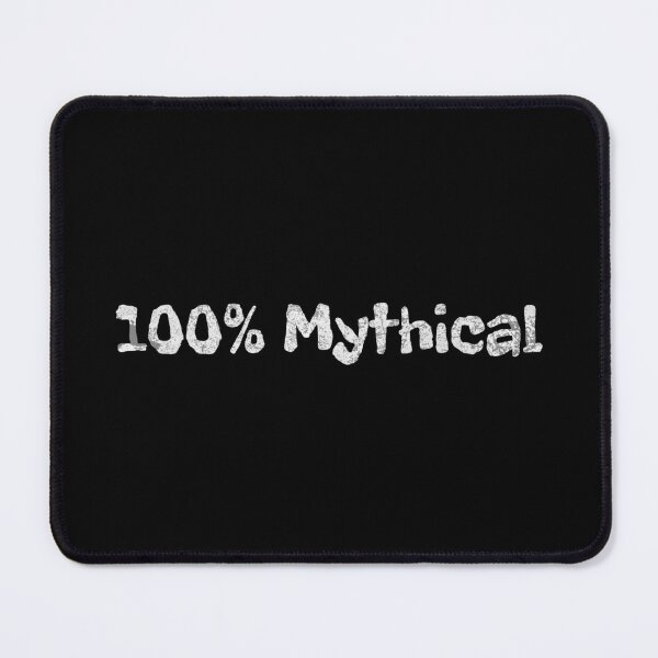 Item preview, 100% Mythical Funny Sarcastic Quirky Humor Design designed and sold by AppearoStudio.