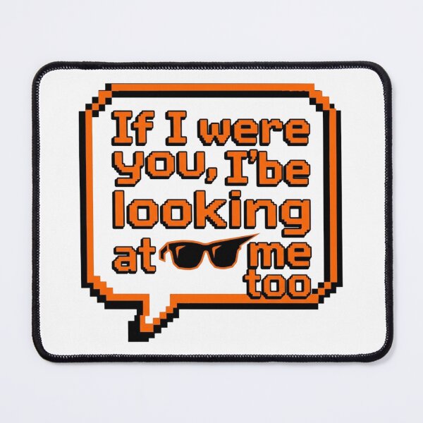 Item preview, If I Were You Sarcastic Quote Funny Slogan designed and sold by KhAIa Reeve Art Studio.