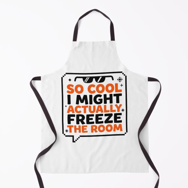 Item preview, So Cool I Might Actually Freeze Sarcastic Quote Funny Slogan designed and sold by KhAIa Reeve Art Studio.