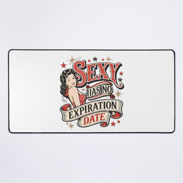 Item preview, Sexy Has No Expiration Date Funny Pin-Up Design | Vintage Rockabilly Retro Design | Still Got It Collection designed and sold by SoulThread Studio.