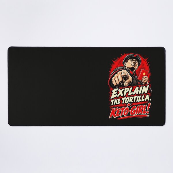 Item preview, Explain the Tortilla, Keto-Girl! — The Carb Commissar Wants Answers designed and sold by Sanctum Icons.