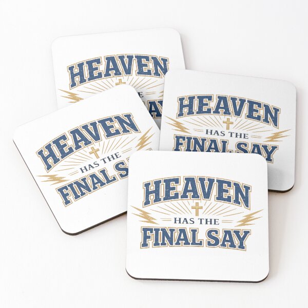 Item preview, Heaven Has the Final Say - Christian Faith Inspirational Religious Quote Design designed and sold by SoulThread Studio.