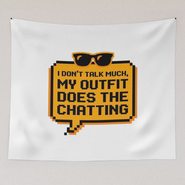 Item preview, My Outfit Does The Chatting Sarcastic Quote Funny Slogan designed and sold by KhAIa Reeve Art Studio.
