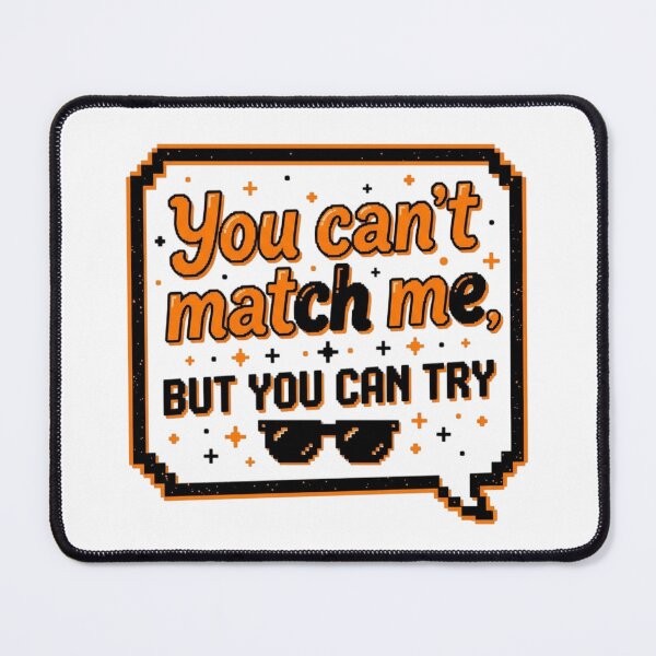 Item preview, You Can Try Sarcastic Quote Funny Slogan designed and sold by KhAIa Reeve Art Studio.