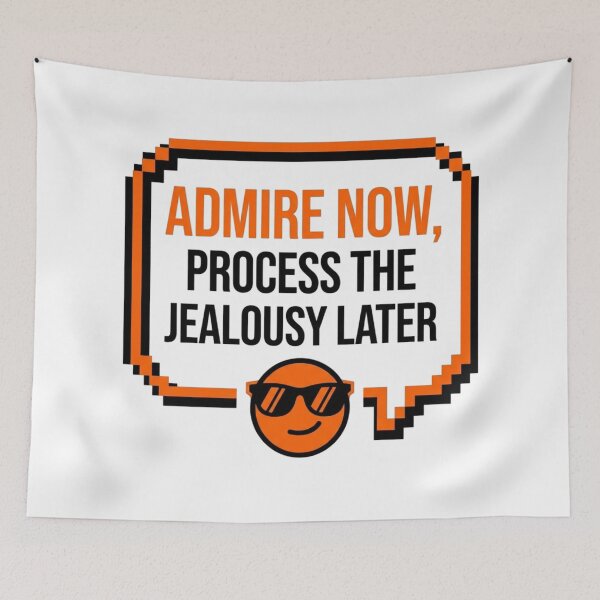 Item preview, Admire Now Process Later Sarcastic Quote Funny Slogan designed and sold by KhAIa Reeve Art Studio.