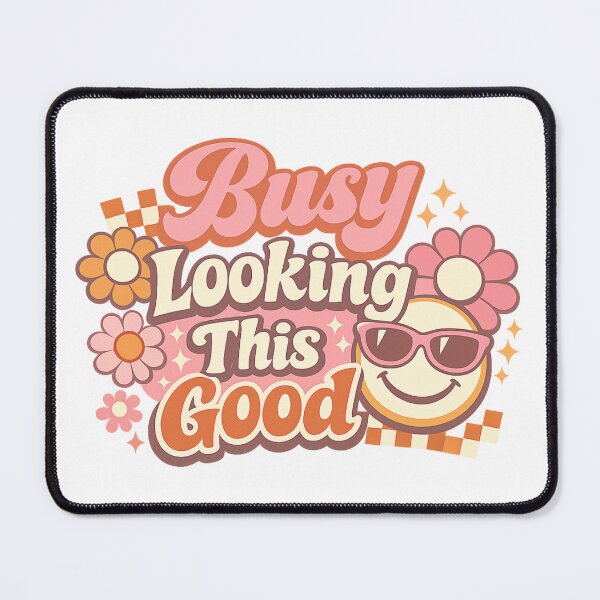 Item preview, Busy Looking This Good Funny Retro Cute Smiley Design | Busy Collection designed and sold by SoulThread Studio.