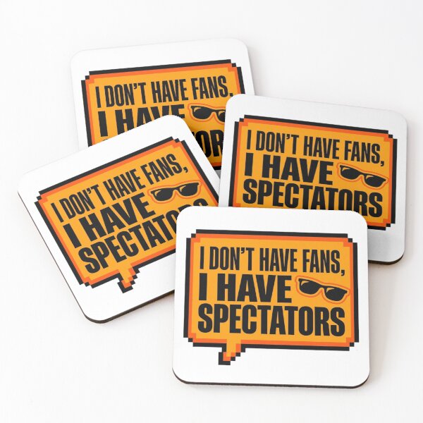 Item preview, I Have Spectators Sarcastic Quote Funny Slogan designed and sold by KhAIa Reeve Art Studio.