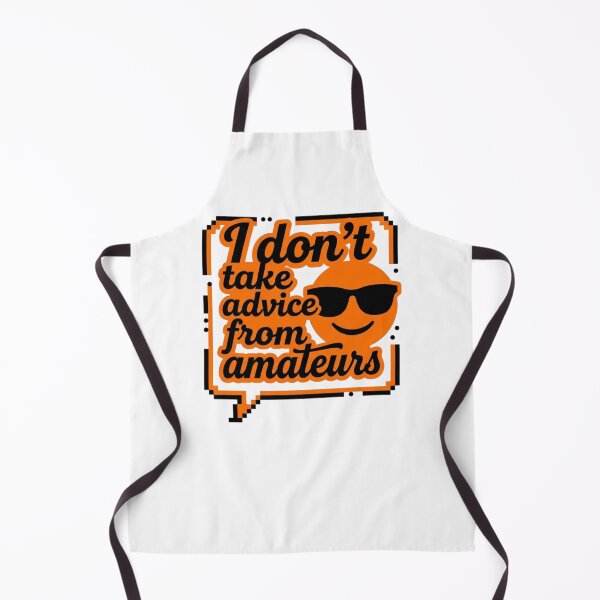 Item preview, No Advice From Amateurs Sarcastic Quote Funny Slogan designed and sold by KhAIa Reeve Art Studio.