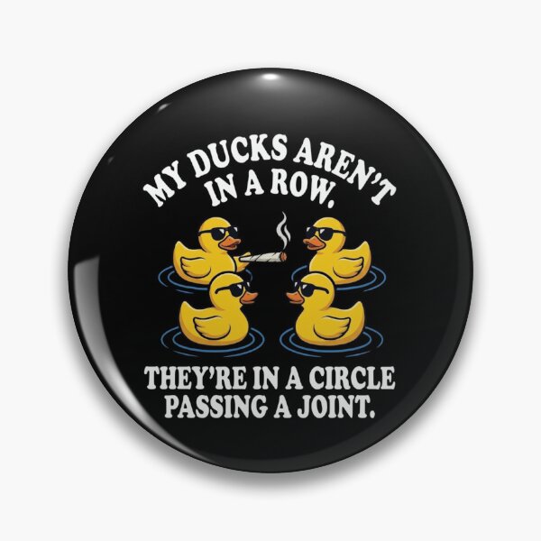 Item preview, My Ducks Aren't In A Row Passing A Joint Funny Stoner Weed Meme designed and sold by haitrieuic96.