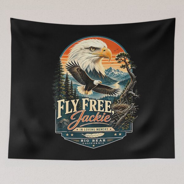 Item preview, FLY FREE, JACKIE IN LOVING MEMORY BIG BEAR CALIFORNIA designed and sold by JamesCrArt.
