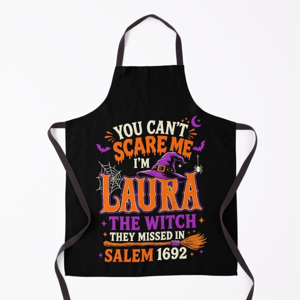 Item preview, You Can’t Scare Me I’m Laura The Witch They Missed In Salem 1692 Halloween designed and sold by DrawMotion.