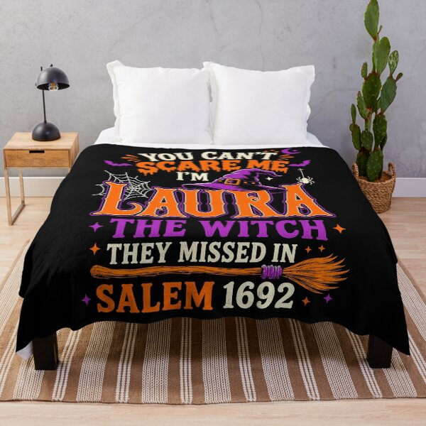 Item preview, You Can’t Scare Me I’m Laura The Witch They Missed In Salem 1692 Halloween designed and sold by DrawMotion.