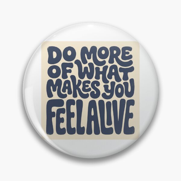 Item preview, Do More Of What Makes You Feel Alive designed and sold by Love Joy.
