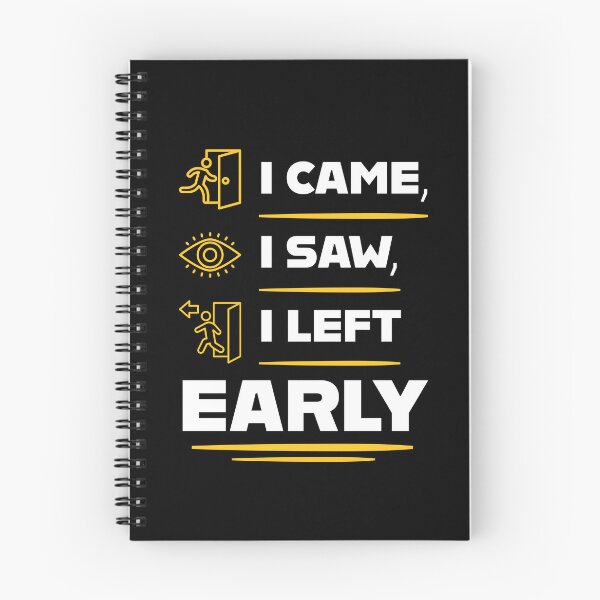Item preview, I Came I Saw I Left Early Funny Introvert Party Humor Typography Quote designed and sold by Akkhay.