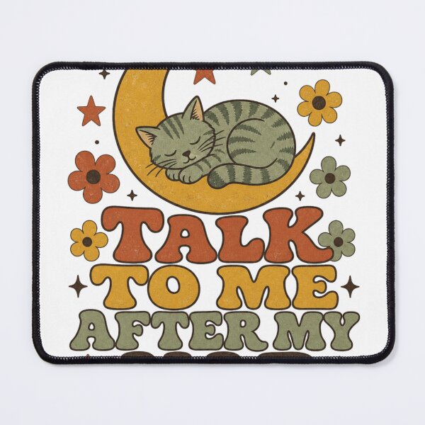 Item preview, Talk To Me After My Nap Retro Cat Saying designed and sold by BoosterShop.