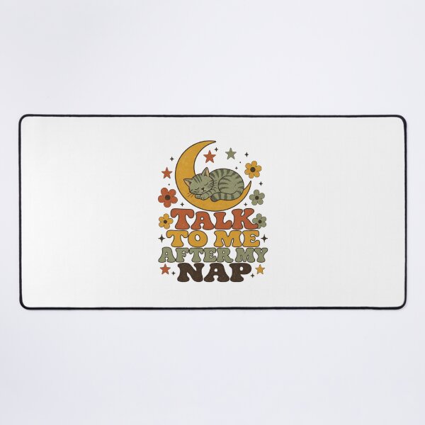 Item preview, Talk To Me After My Nap Retro Cat Saying designed and sold by BoosterShop.
