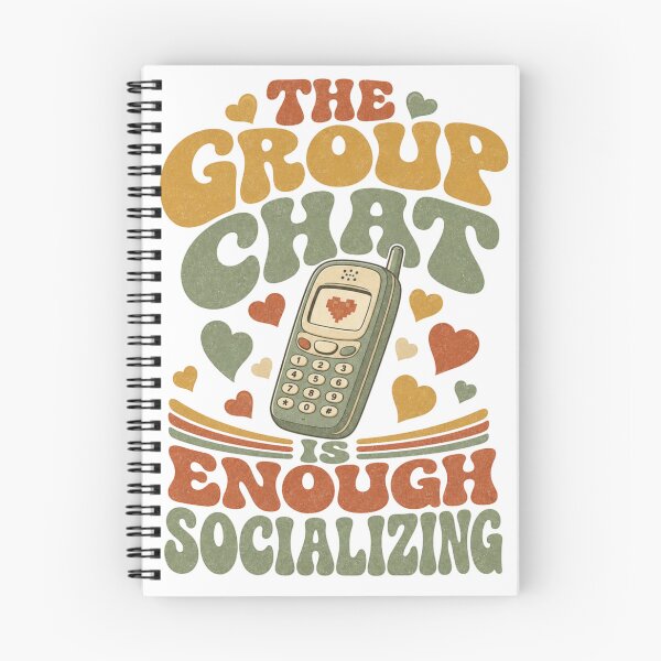 Item preview, The Group Chat Is Enough Socializing Retro Saying designed and sold by BoosterShop.
