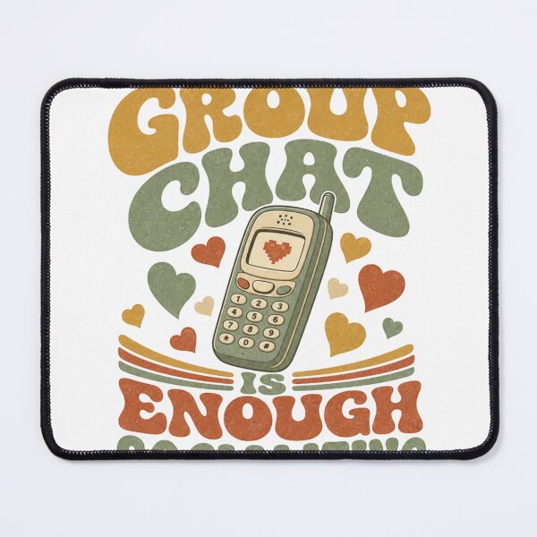 Item preview, The Group Chat Is Enough Socializing Retro Saying designed and sold by BoosterShop.