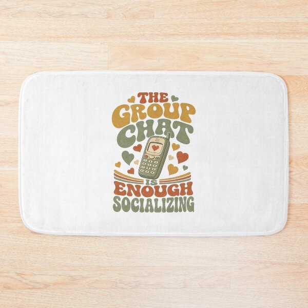Item preview, The Group Chat Is Enough Socializing Retro Saying designed and sold by BoosterShop.