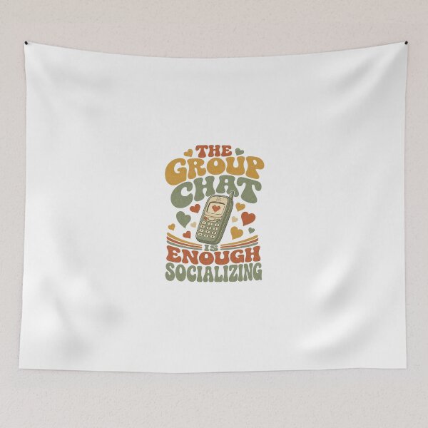 Item preview, The Group Chat Is Enough Socializing Retro Saying designed and sold by BoosterShop.