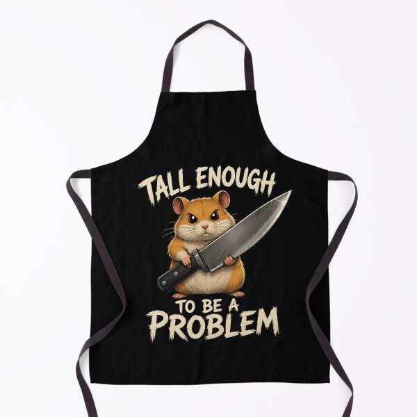 Item preview, Tall Enough To Be A Problem designed and sold by TheEndDesign.