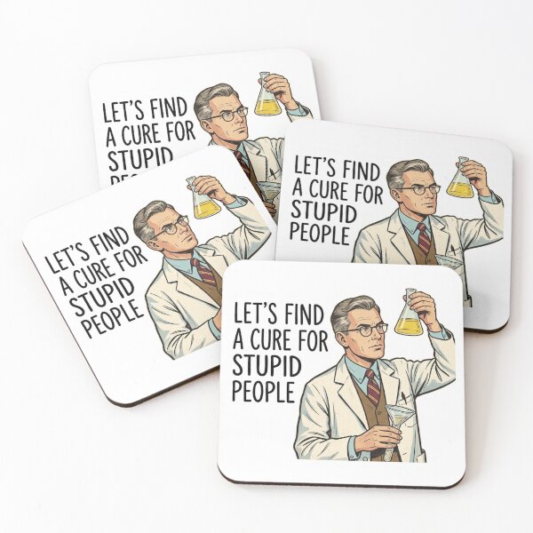 Item preview, Let's Find A Cure For Stupid People Sarcastic Scientist Meme Retro designed and sold by raedattia.