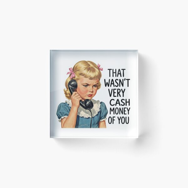 Item preview, That Wasn't Very Cash Money Of You Meme Sarcastic Vintage Comic designed and sold by raedattia.